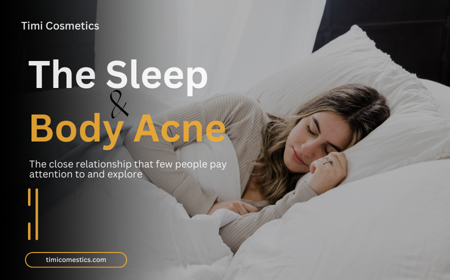 THE LINK BETWEEN SLEEP AND BODY ACNE: THE MOST OVERLOOKED CAUSE OF BREAKOUT  THE LINK BETWEEN SLEEP AND BODY ACNE: THE MOST OVERLOOKED CAUSE OF BREAKOUT