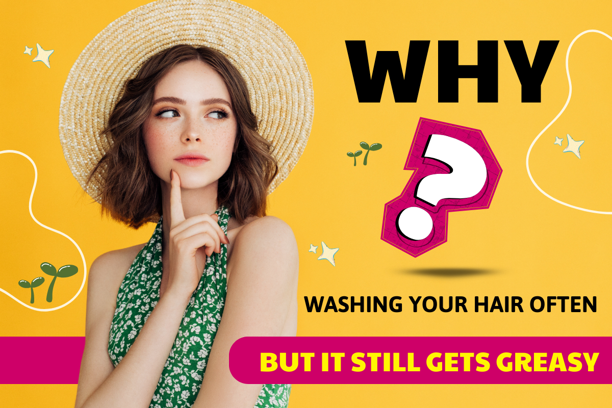 Why Does Your Hair Get Greasy So Quickly? Causes & Solutions for Long-Lasting Volume Why Does Your Hair Get Greasy So Quickly? Causes & Solutions for Long-Lasting Volume