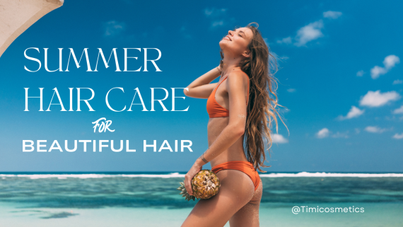 Summer Hair Care: Protect Your Hair from Damage, Dryness, and Split Ends