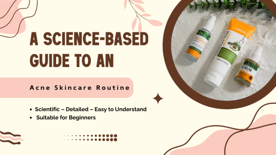 SCIENTIFICALLY-PROVEN ACNE SKINCARE ROUTINE FOR BEGINNERS (2025)